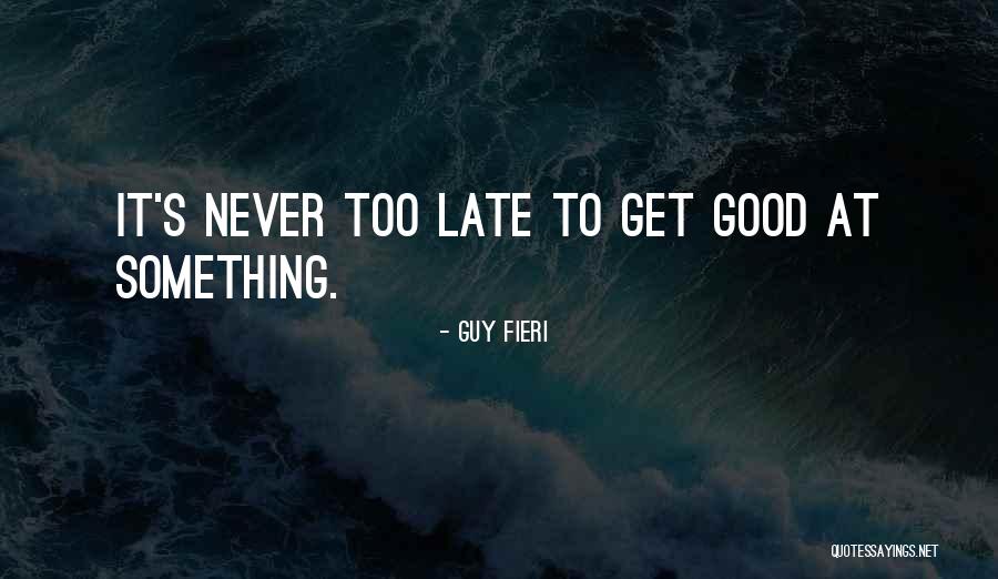 Guy Fieri Quotes 858905 Guy Fieri Quotes 858905