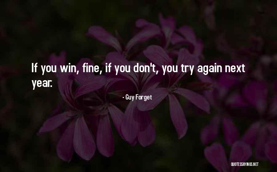 Guy Forget Quotes 1461601 Guy Forget Quotes 1461601