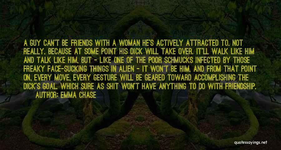 Guy Friendship Quotes By Emma Chase