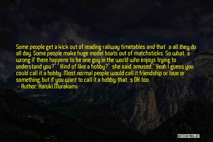 Guy Friendship Quotes By Haruki Murakami