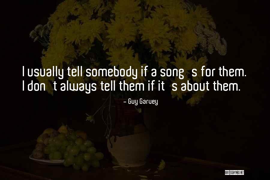 Guy Garvey Quotes 1086534 Guy Garvey Quotes 1086534