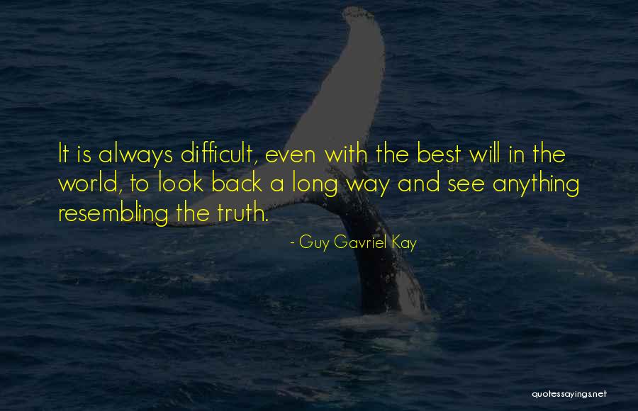 Guy Gavriel Kay Quotes 1068766