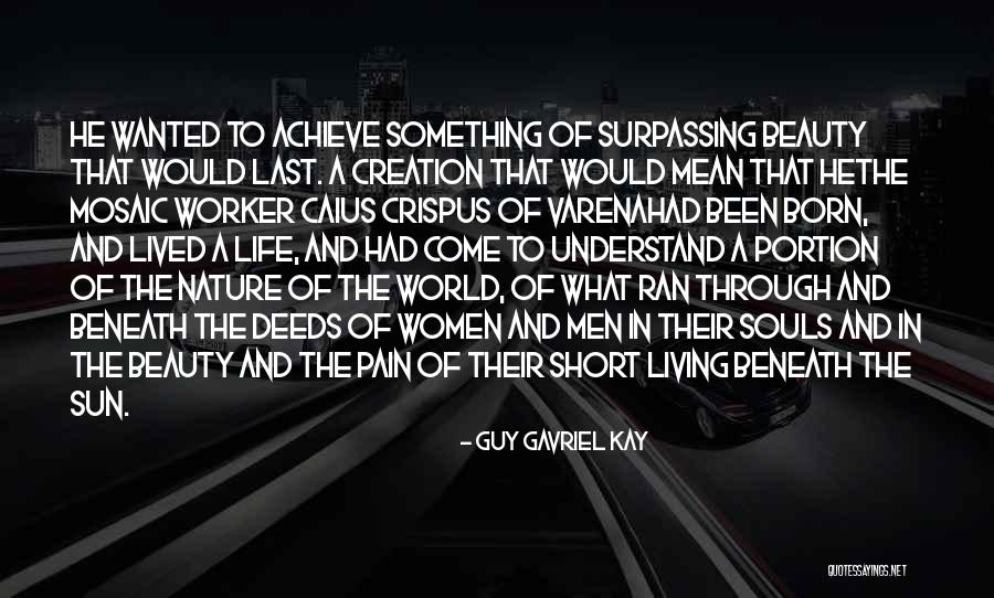 Guy Gavriel Kay Quotes 1139765 Guy Gavriel Kay Quotes 1139765