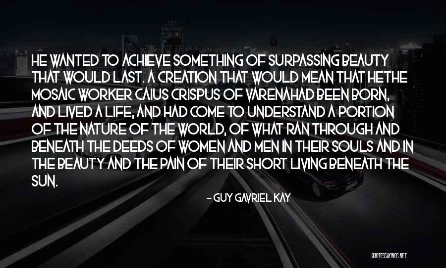 Guy Gavriel Kay Quotes 1139765