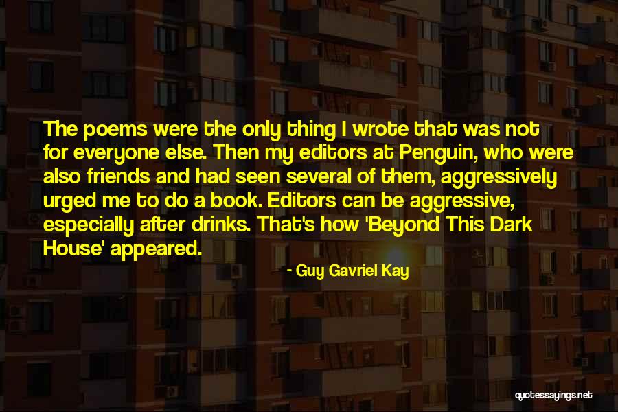 Guy Gavriel Kay Quotes 1194252 Guy Gavriel Kay Quotes 1194252