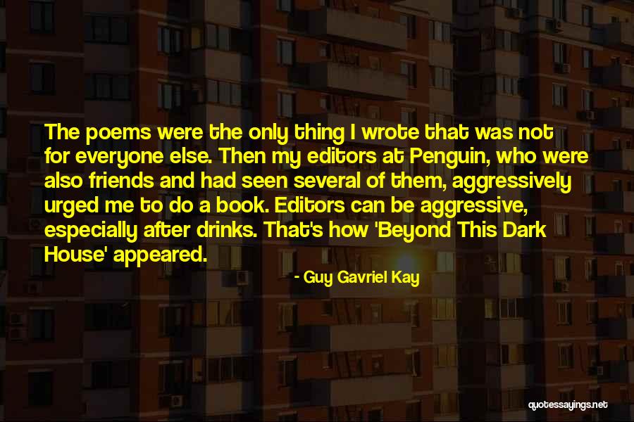 Guy Gavriel Kay Quotes 1194252