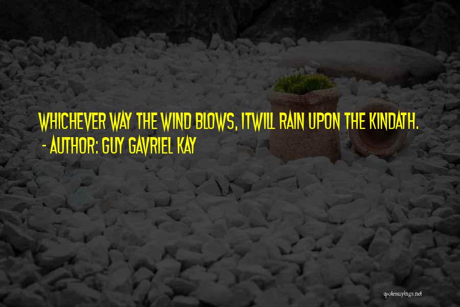 Guy Gavriel Kay Quotes 1262908