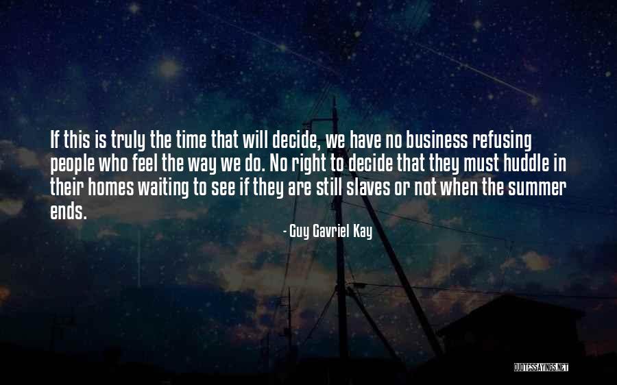 Guy Gavriel Kay Quotes 1611679 Guy Gavriel Kay Quotes 1611679
