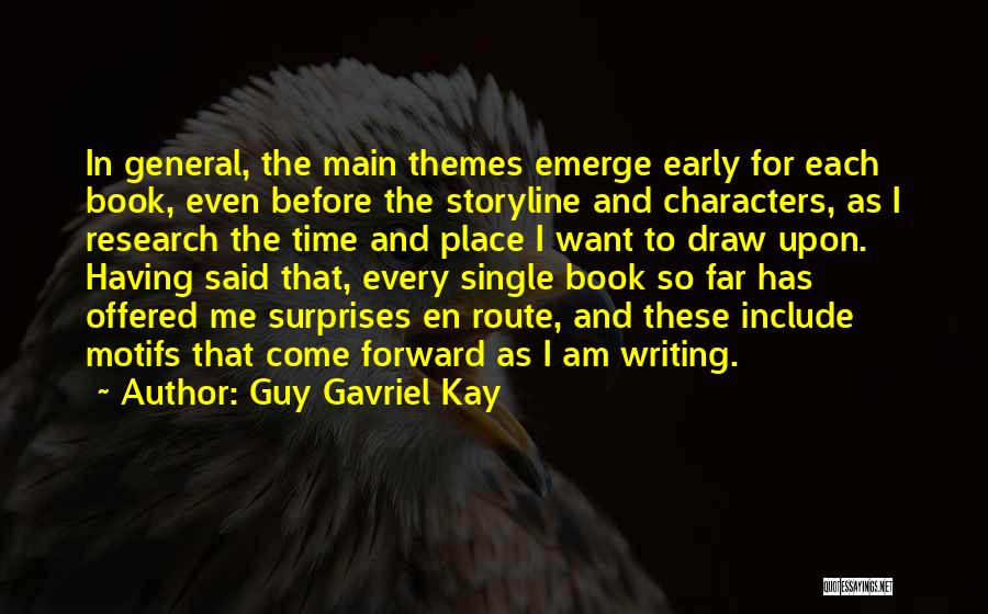 Guy Gavriel Kay Quotes 1881934