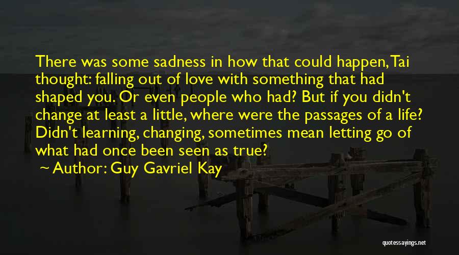 Guy Gavriel Kay Quotes 359018