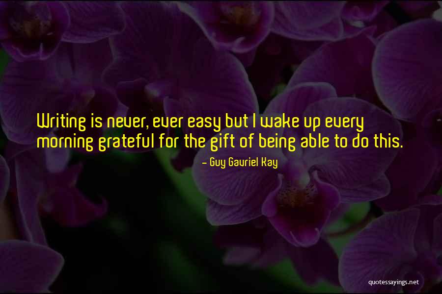 Guy Gavriel Kay Quotes 373752 Guy Gavriel Kay Quotes 373752