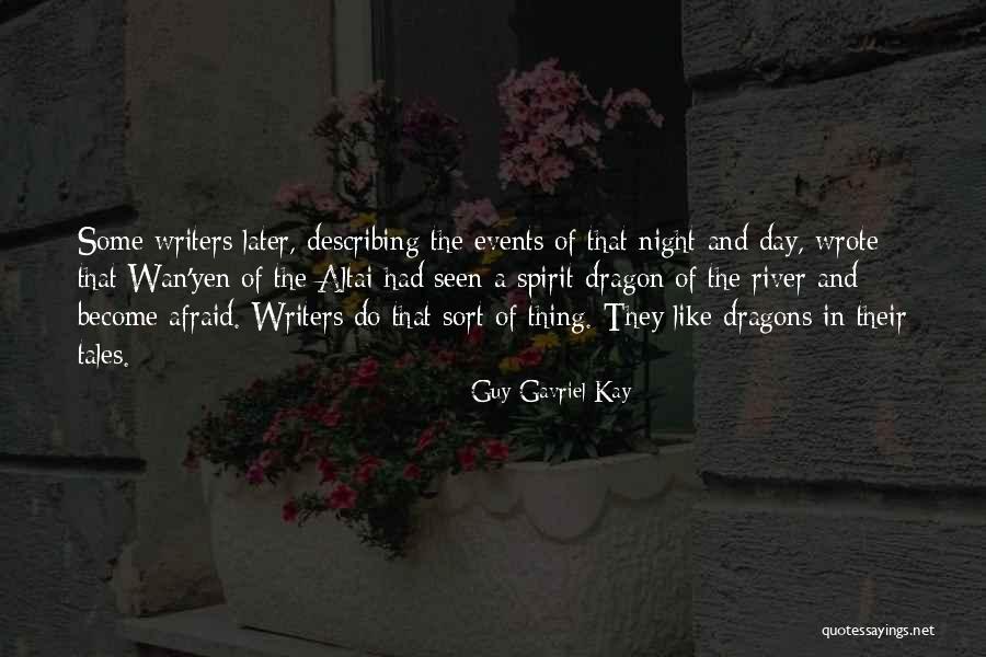 Guy Gavriel Kay Quotes 665779