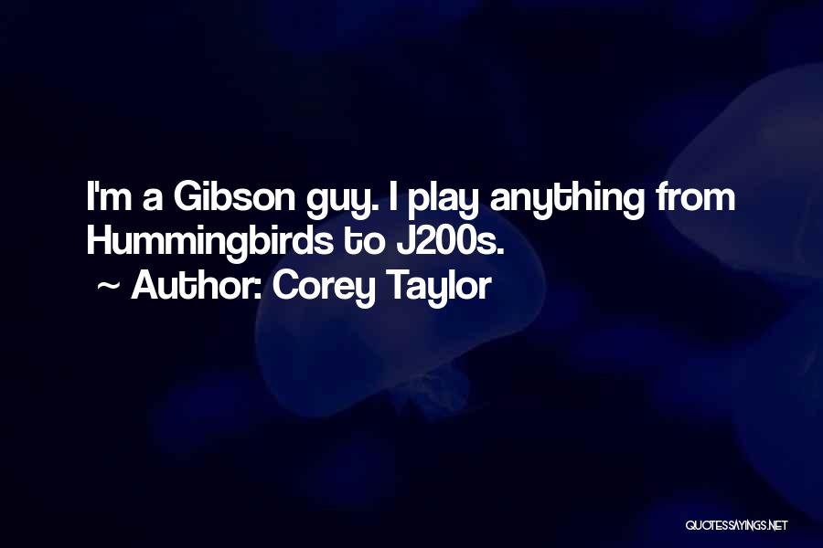 Guy Gibson Quotes By Corey Taylor