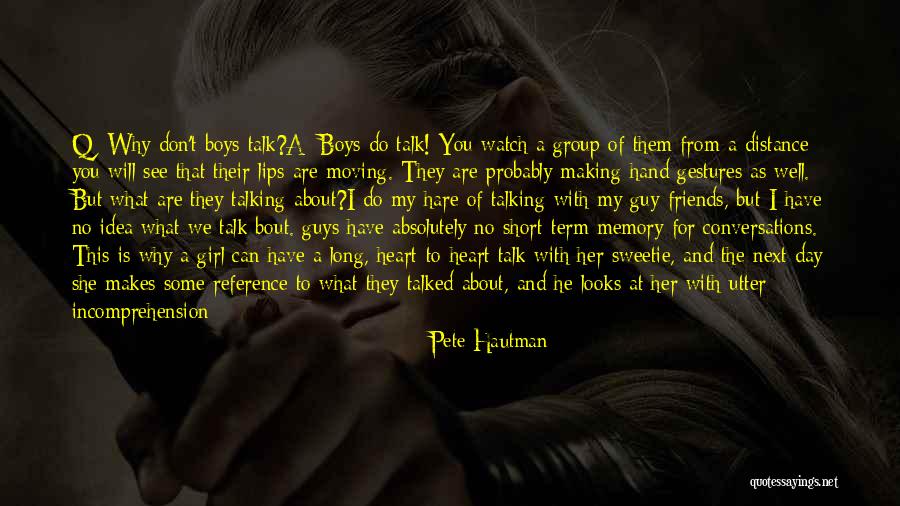 Guy Girl Best Friends Quotes By Pete Hautman Guy Girl Best Friends Quotes By Pete Hautman