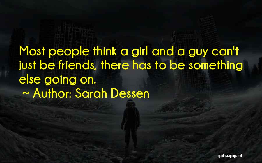 Guy Girl Best Friends Quotes By Sarah Dessen