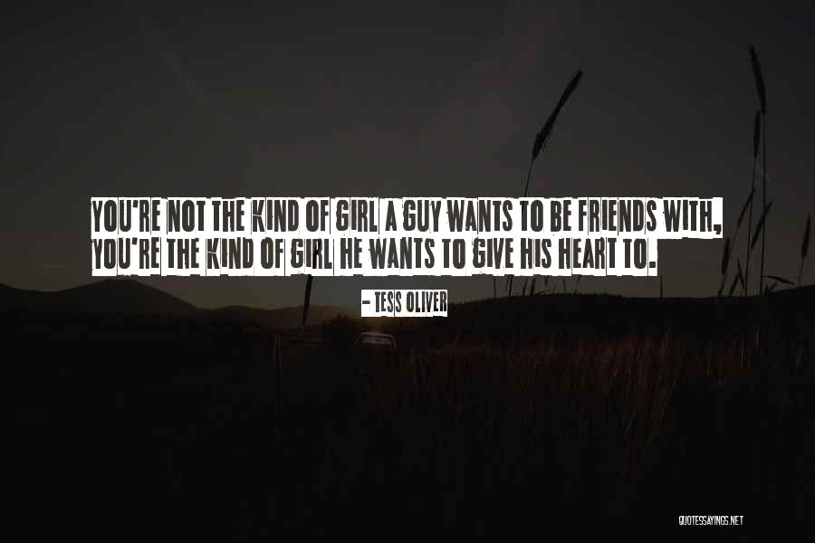 Guy Girl Best Friends Quotes By Tess Oliver Guy Girl Best Friends Quotes By Tess Oliver