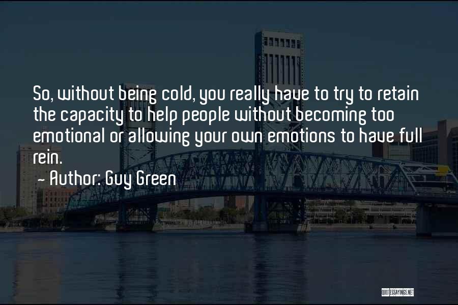 Guy Green Quotes 707488