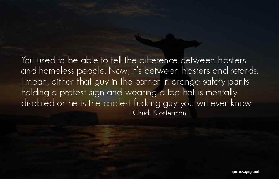 Guy I Used To Know Quotes By Chuck Klosterman Guy I Used To Know Quotes By Chuck Klosterman