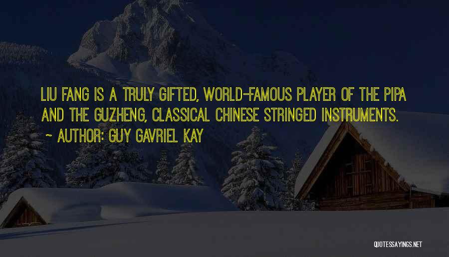 Guy Is A Player Quotes By Guy Gavriel Kay