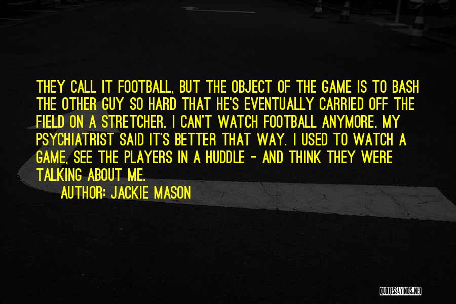 Guy Is A Player Quotes By Jackie Mason