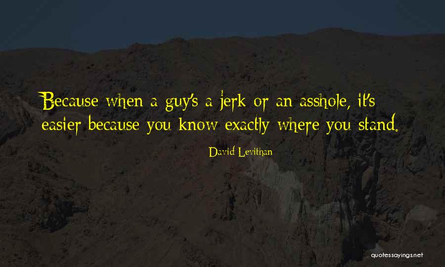 Guy Jerk Quotes By David Levithan Guy Jerk Quotes By David Levithan