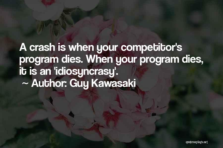 Guy Kawasaki Quotes 1009339