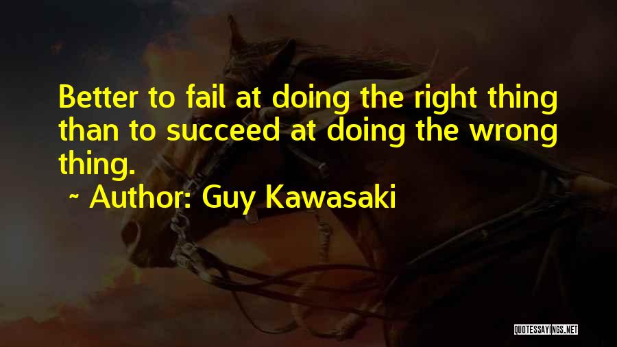 Guy Kawasaki Quotes 1140696