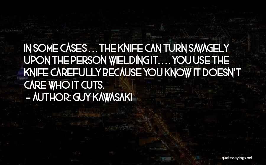 Guy Kawasaki Quotes 1529339