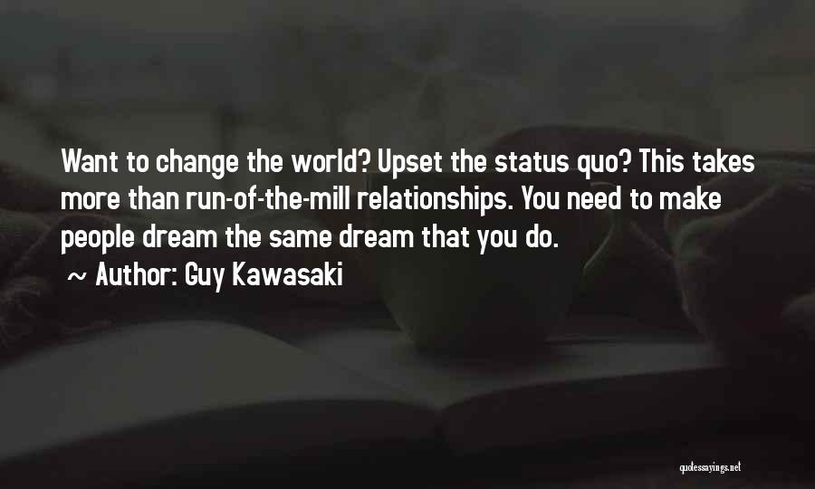 Guy Kawasaki Quotes 1840573