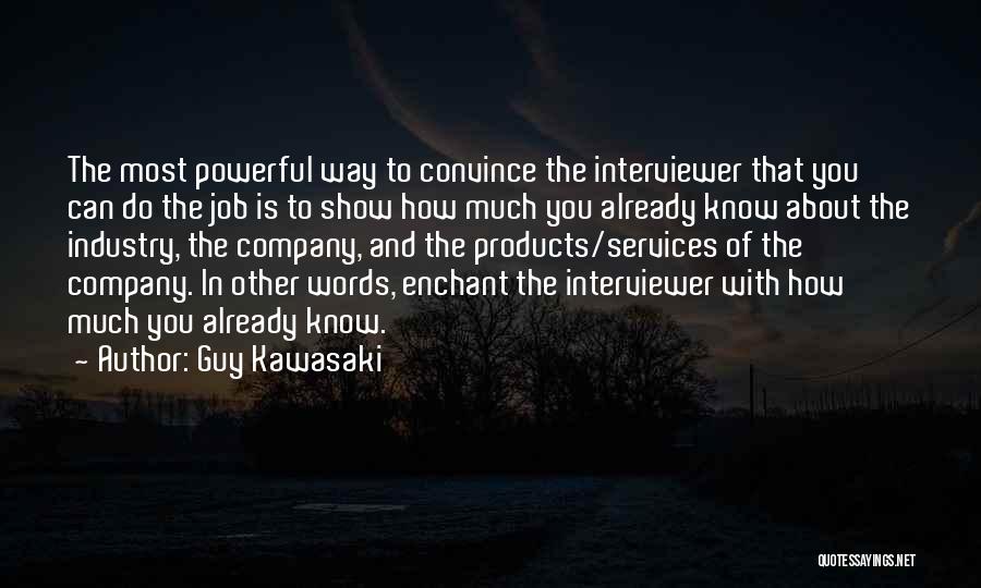 Guy Kawasaki Quotes 603575