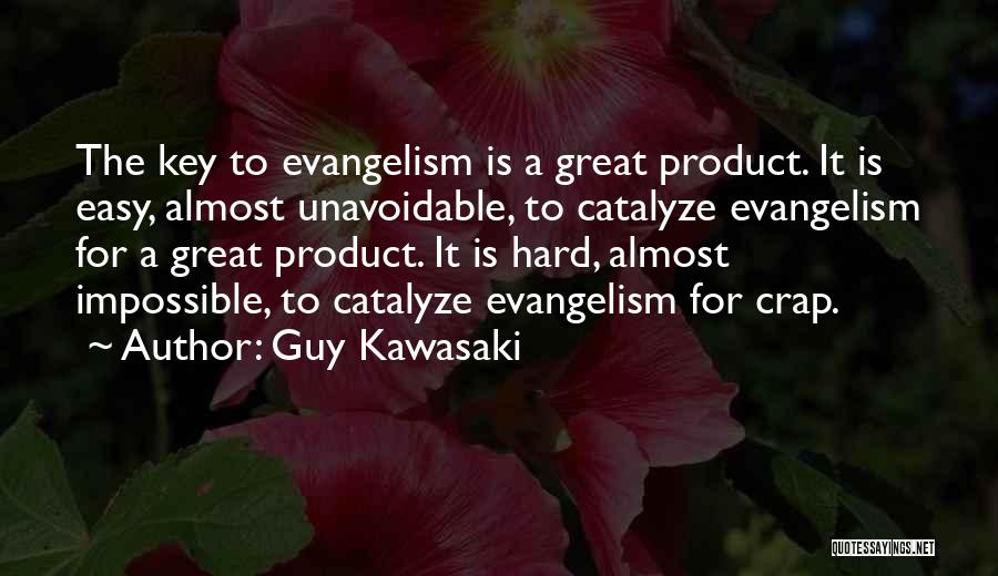 Guy Kawasaki Quotes 81811