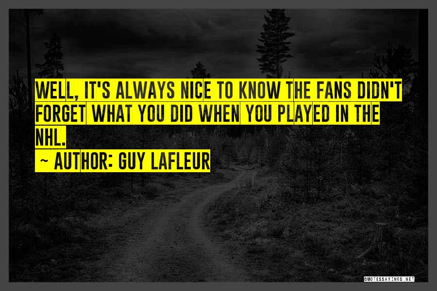 Guy Lafleur Quotes 1799406