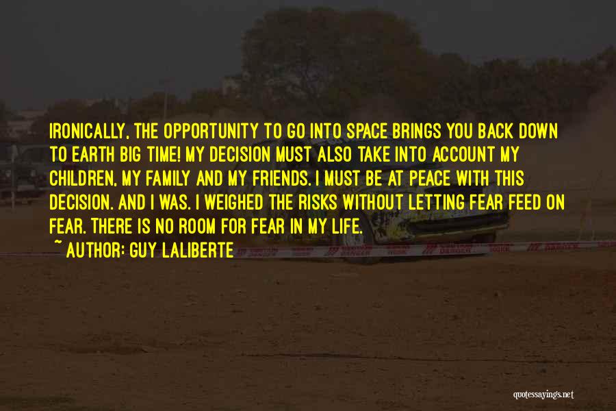 Guy Laliberte Quotes 1988105