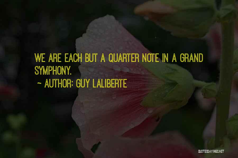 Guy Laliberte Quotes 2170533