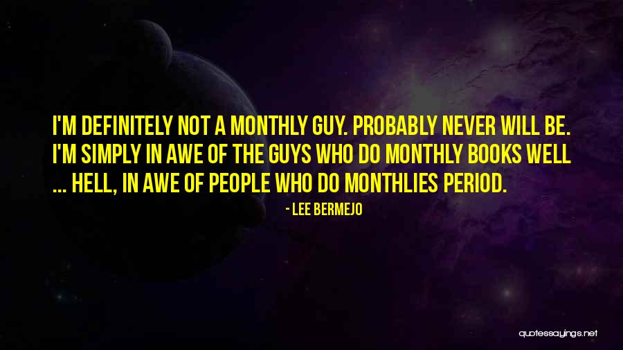 Guy Lee Quotes By Lee Bermejo Guy Lee Quotes By Lee Bermejo