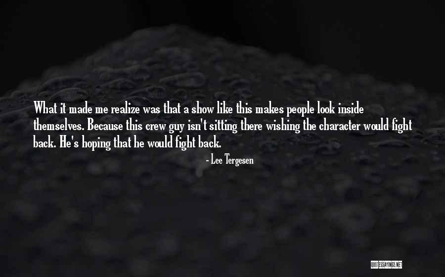 Guy Lee Quotes By Lee Tergesen Guy Lee Quotes By Lee Tergesen