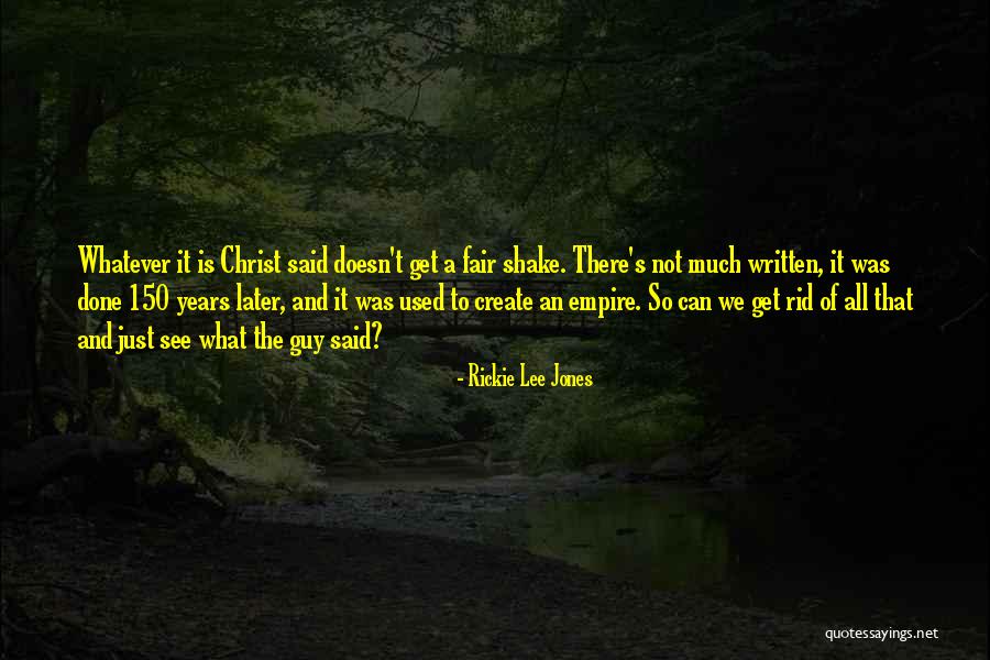 Guy Lee Quotes By Rickie Lee Jones Guy Lee Quotes By Rickie Lee Jones