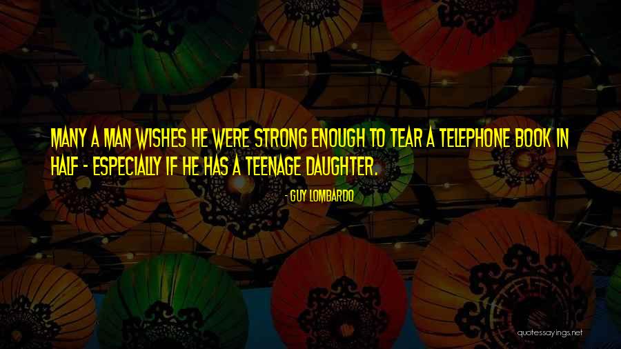 Guy Lombardo Quotes 741875 Guy Lombardo Quotes 741875