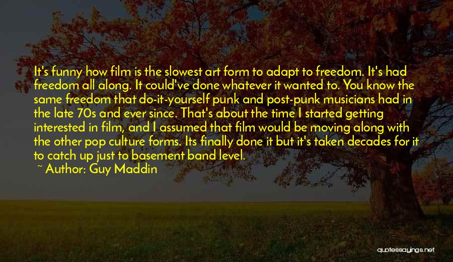 Guy Maddin Quotes 559833