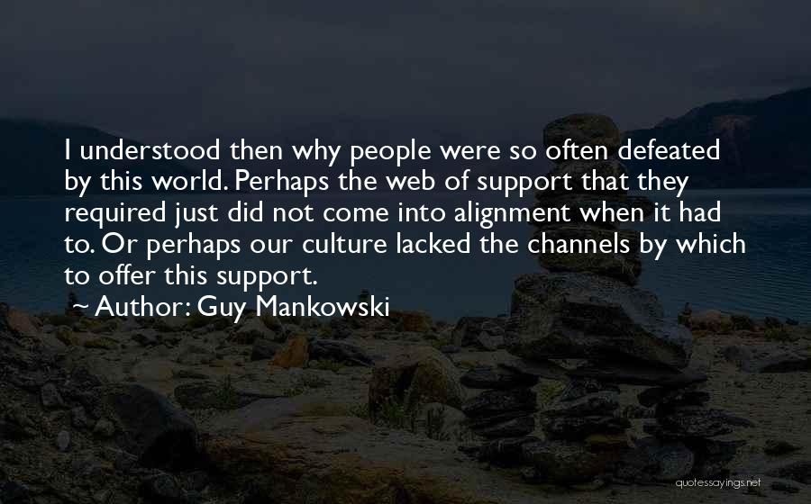 Guy Mankowski Quotes 2250202