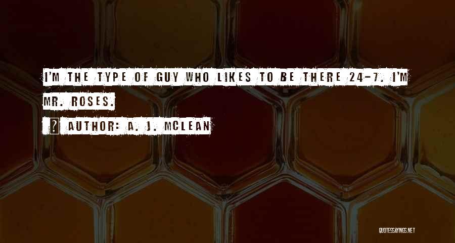 Guy Mclean Quotes By A. J. McLean