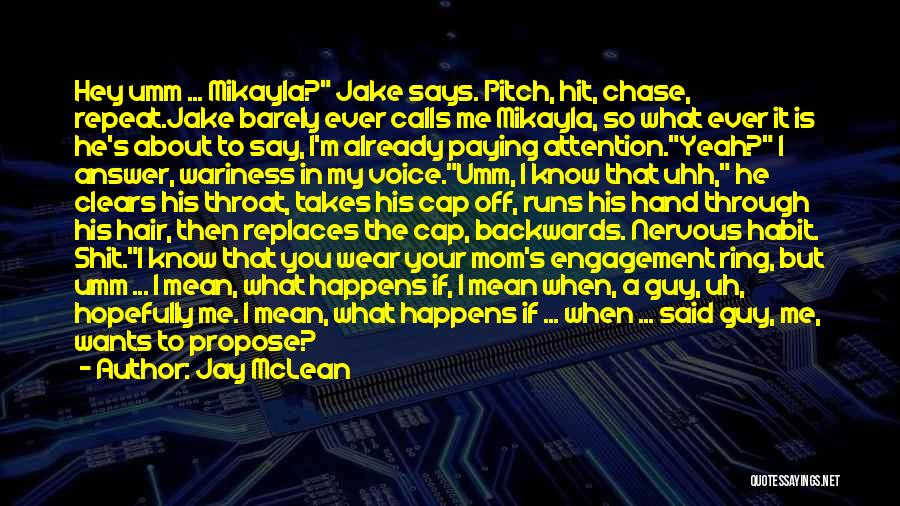 Guy Mclean Quotes By Jay McLean