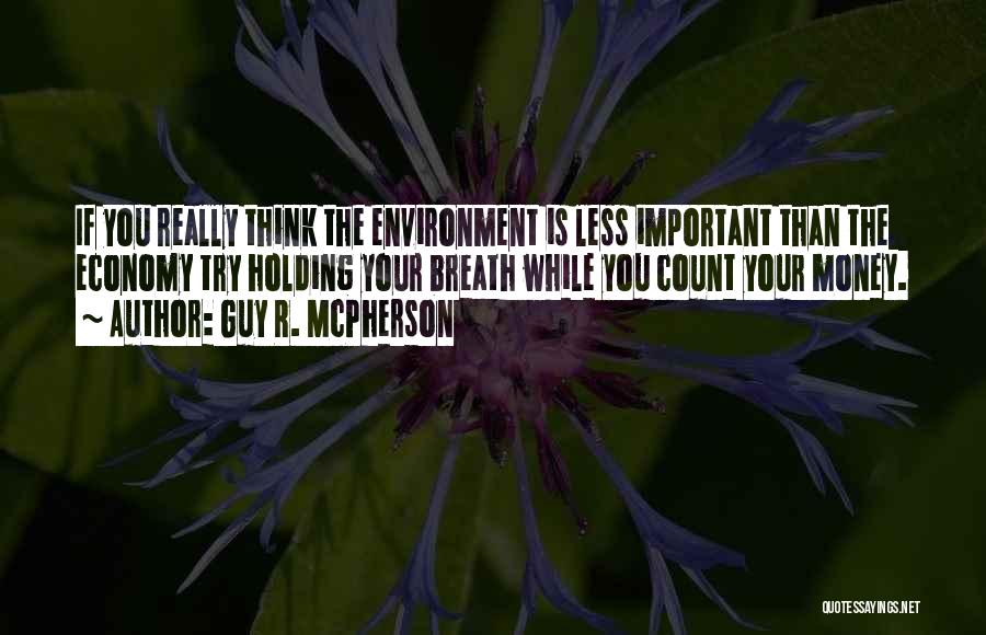 Guy Mcpherson Quotes By Guy R. McPherson