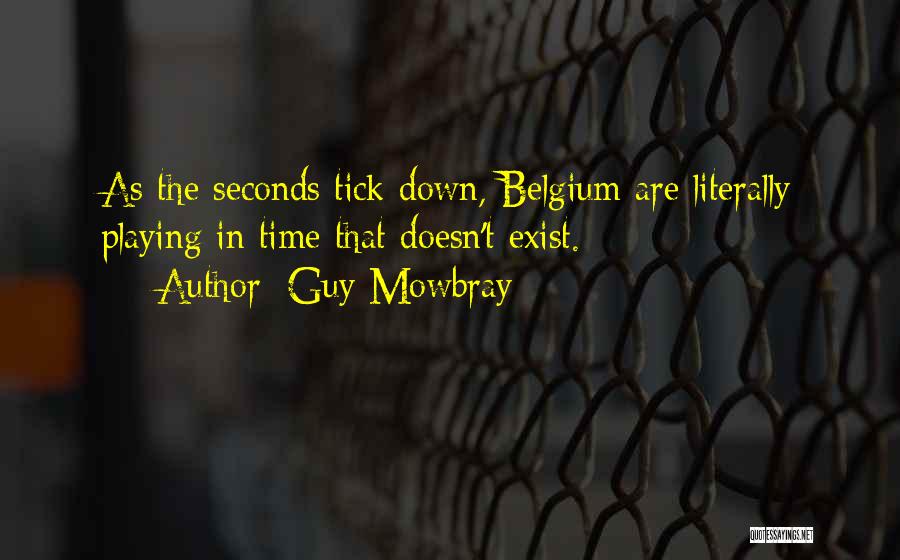 Guy Mowbray Quotes 2029341 Guy Mowbray Quotes 2029341
