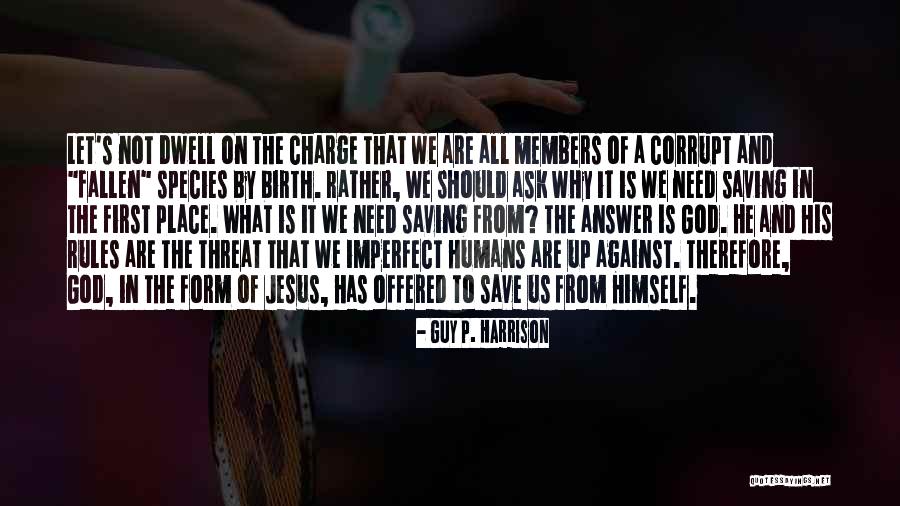 Guy P. Harrison Quotes 1217730 Guy P. Harrison Quotes 1217730