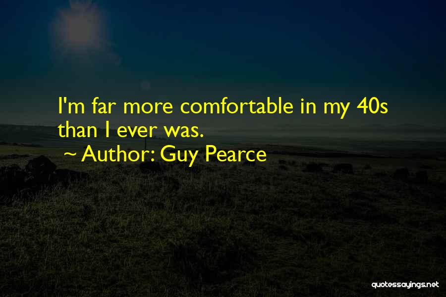 Guy Pearce Quotes 1002438