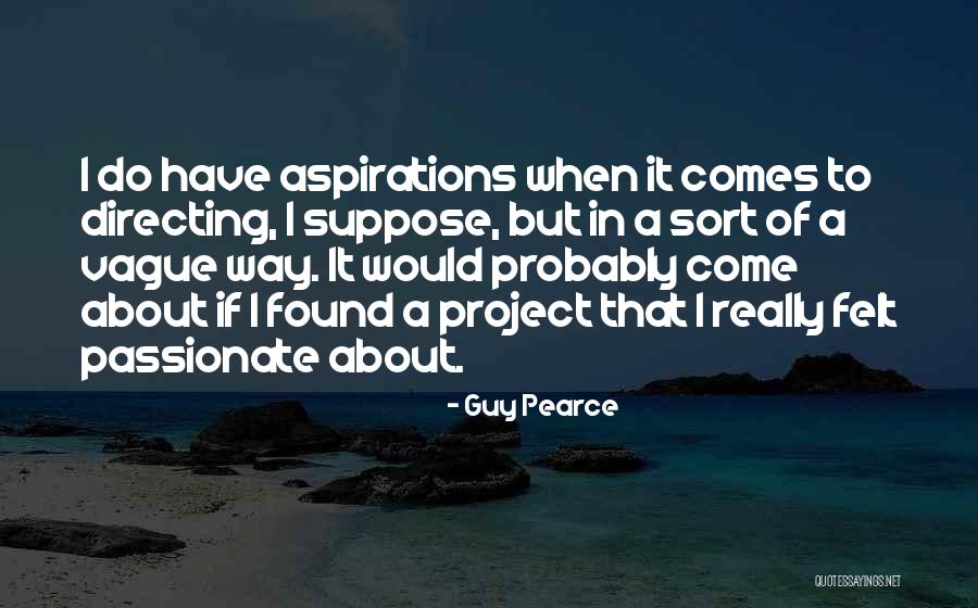 Guy Pearce Quotes 1071553