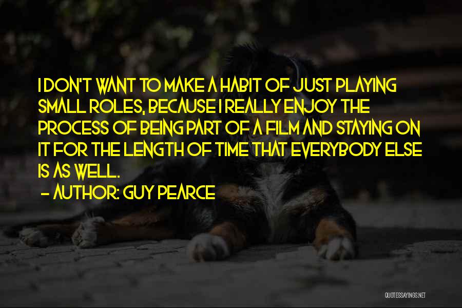 Guy Pearce Quotes 1297362