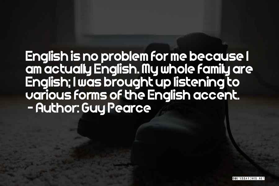 Guy Pearce Quotes 1451753 Guy Pearce Quotes 1451753