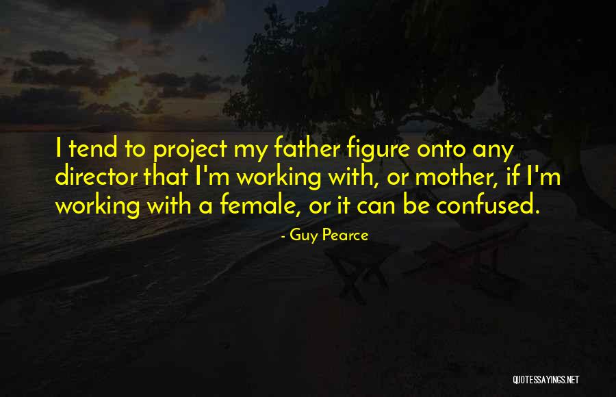 Guy Pearce Quotes 1490558